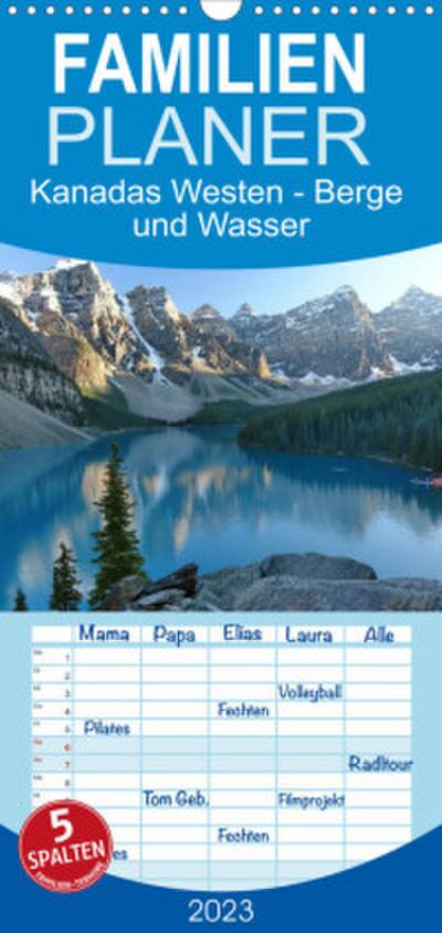 Familienplaner Kanadas Westen - Berge und Wasser (Wandkalender 2023 , 21 cm x 45 cm, hoch)