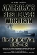 America’s First Clash with Iran
