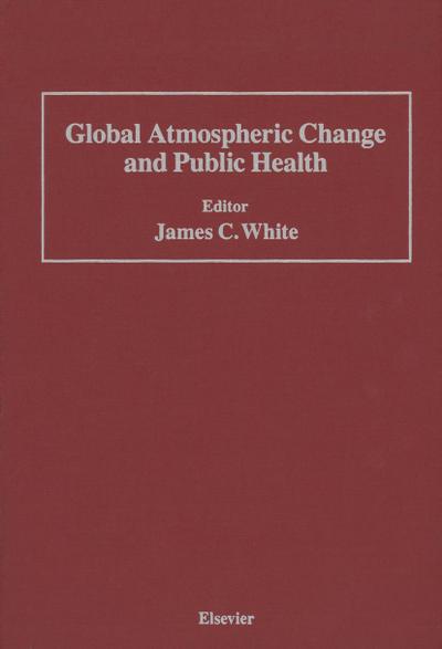 Global Atmospheric Change and Public Health