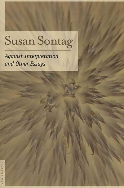 Against Interpretation - Susan Sontag