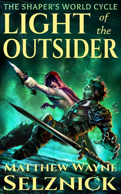 Light of the Outsider (The Shaper’s World Cycle, #1)