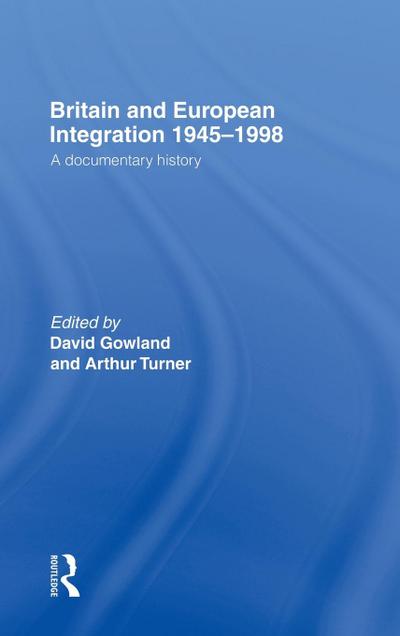 Britain and European Integration 1945-1998