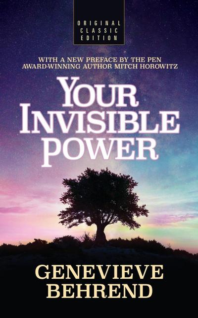 Your Invisible Power (Original Classic Edition)