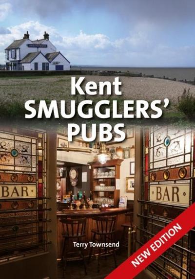 Kent Smugglers’ Pubs (new edition)