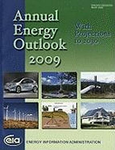Annual Energy Outlook 2009, with Projections to 2030