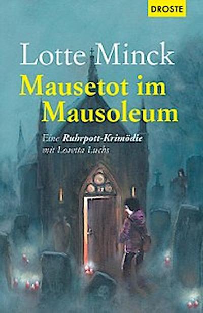 Mausetot im Mausoleum