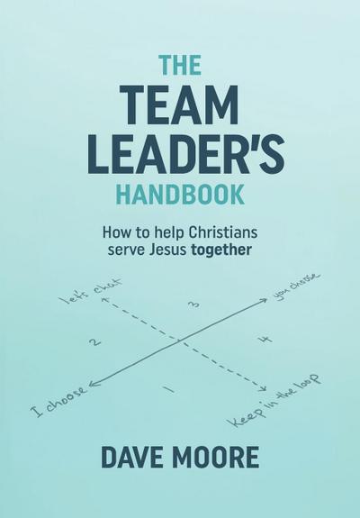 The Team Leader’s Handbook