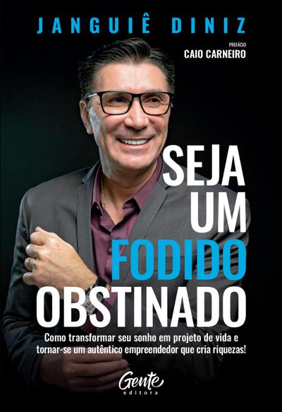 Seja um fodido obstinado