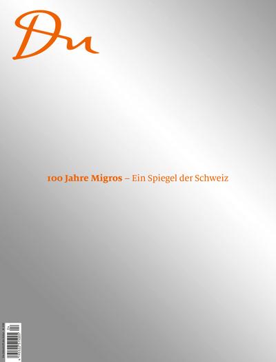100 Jahre Migros - Ein Spiegel der Schweiz