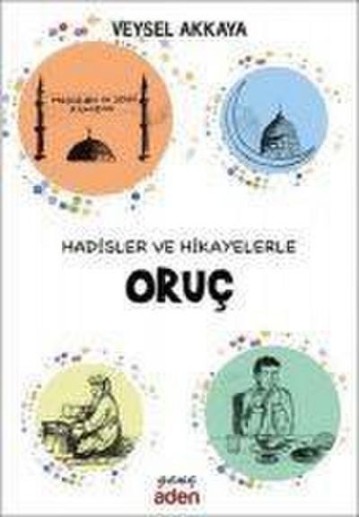 Hadisler ve Hikayelerle Oruc