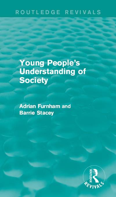 Young People’s Understanding of Society (Routledge Revivals)