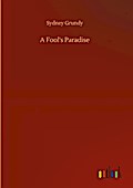 A Fool’s Paradise