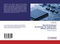 Shared Hardware Accelerator for Hybrid AHt-MPSoC A