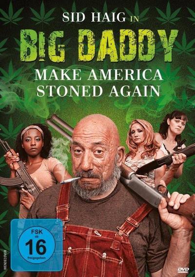 Big Daddy - Make America Stoned Again