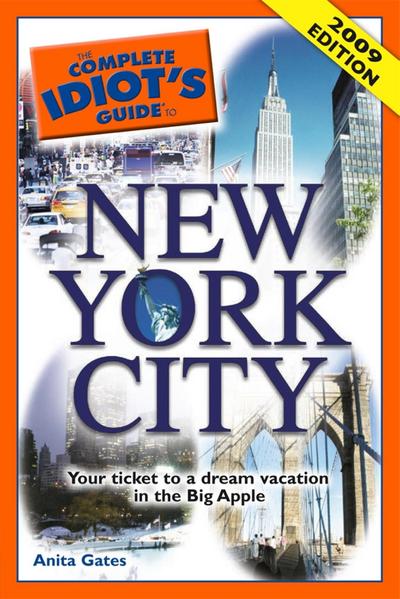 The Complete Idiot’s Guide to New York City