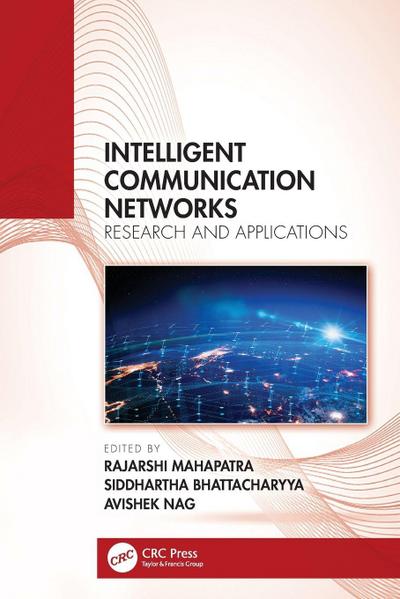 Intelligent Communication Networks