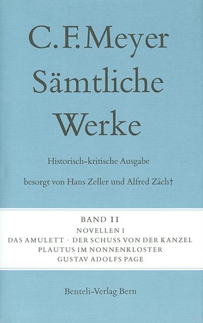 Meyer, C: Sämtl. Werke. Historisch-kritische Ausg. 11