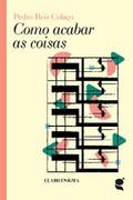 Como acabar as coisas