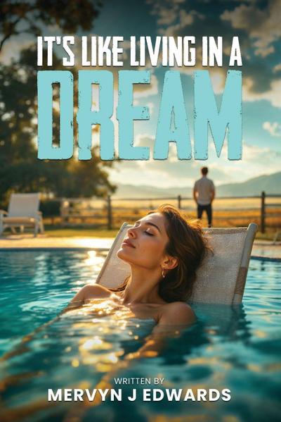 It’s Like Living  in a dream