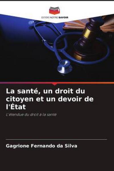 La santé, un droit du citoyen et un devoir de l’État
