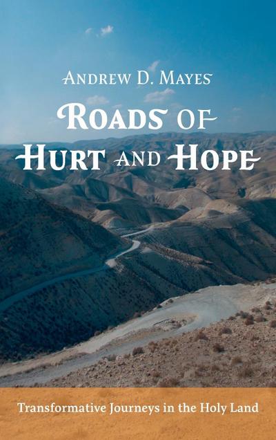 Roads of Hurt and Hope