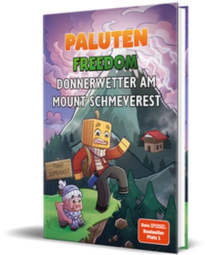 PALUTEN Freedom - Donnerwetter am Mount Schmeverest