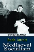 Mediaeval Socialism (Esprios Classics)