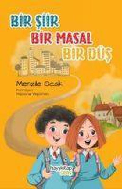 Bir Siir Bir Masal Bir Düs