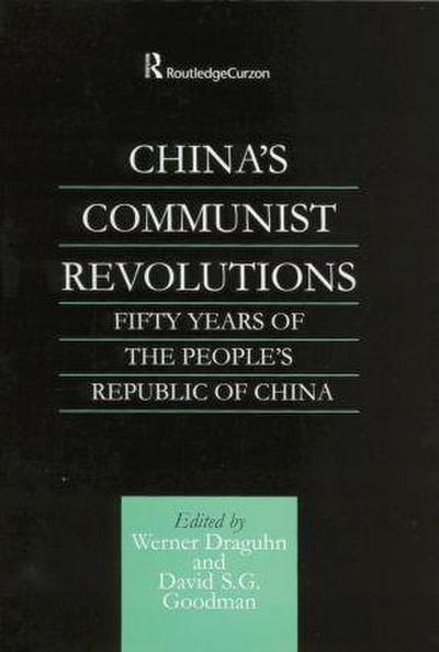 China’s Communist Revolutions