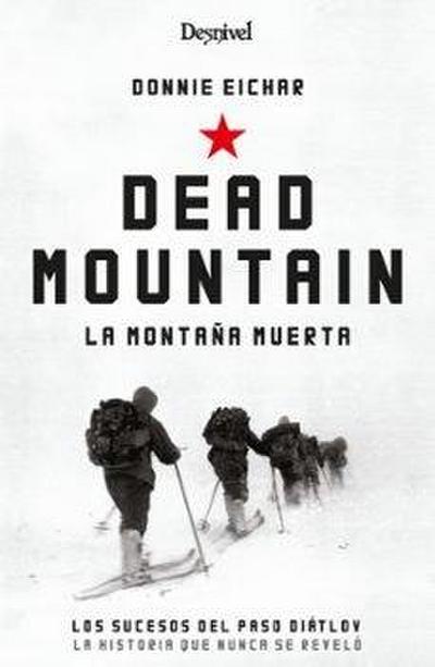 Dead mountain = La montaña muerta