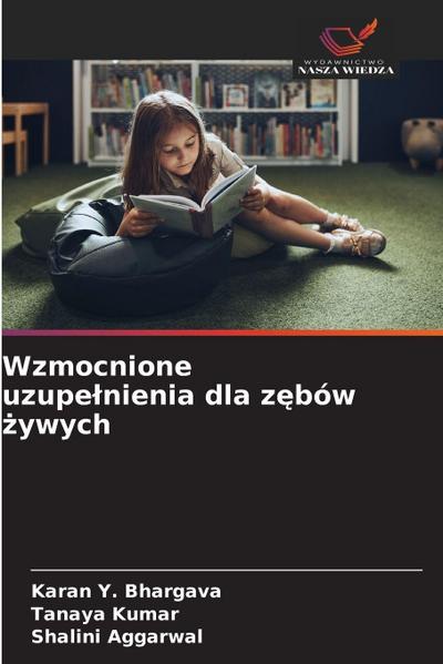 Wzmocnione uzupe¿nienia dla z¿bów ¿ywych