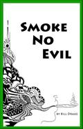 Smoke No Evil