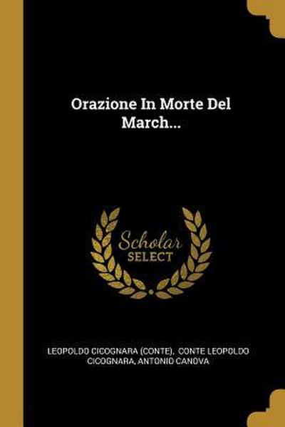 Orazione In Morte Del March...