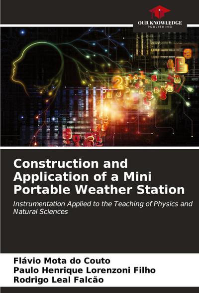 Construction and Application of a Mini Portable Weather Station