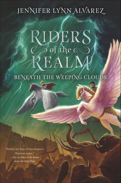 Riders of the Realm: Beneath the Weeping Clouds