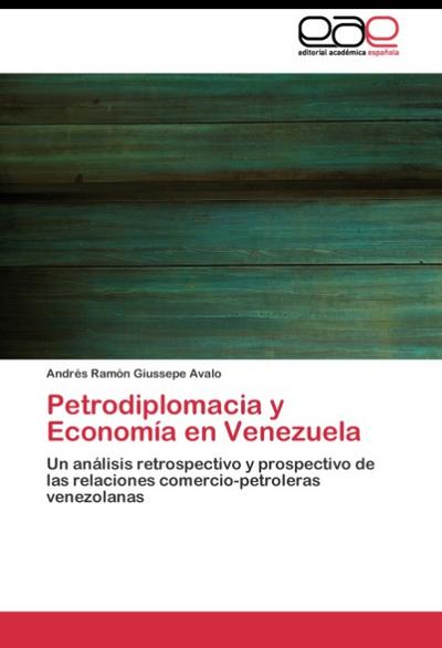 Petrodiplomacia y Economía en Venezuela