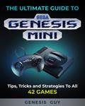 The Ultimate Guide to the Sega Genesis Mini