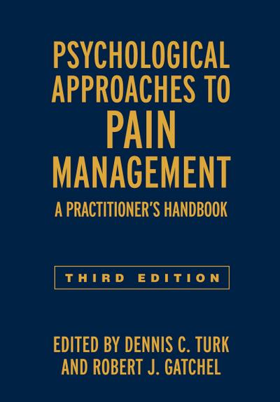 Psychological Approaches to Pain Management, Third Edition