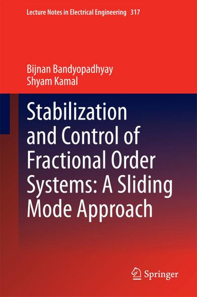 Stabilization and Control of Fractional Order Systems: A Sliding Mode Approach
