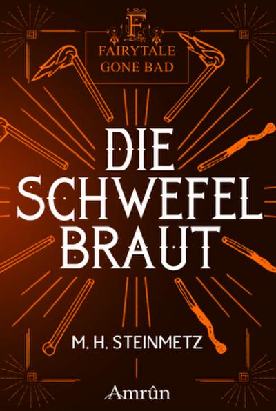 Fairytale gone Bad 4: Die Schwefelbraut