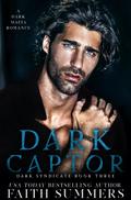 Dark Captor (Dark Syndicate, #2)