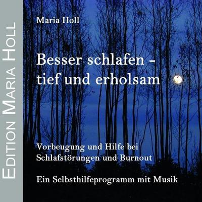 Besser schlafen - tief und erholsam - Maria Holl