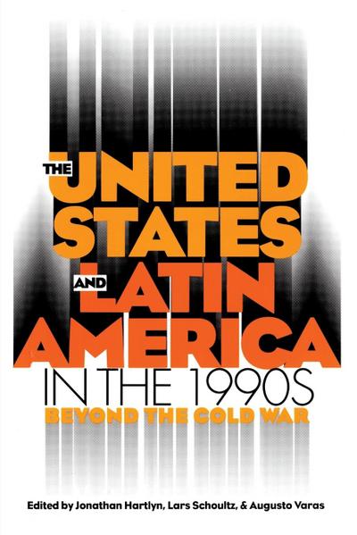 The United States and Latin America in the 1990s