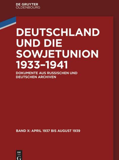 Deutschland und die Sowjetunion 1933-1941 April 1937 bis August 1939