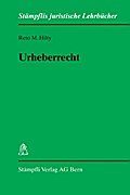 Urheberrecht (f. d. Schweiz) - Reto M. Hilty