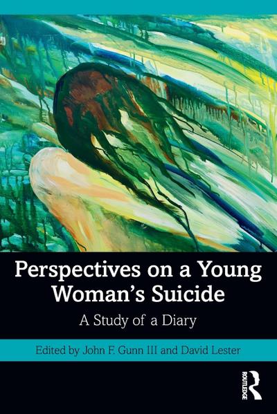 Perspectives on a Young Woman’s Suicide