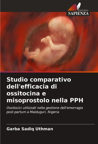 Studio comparativo dell’efficacia di ossitocina e misoprostolo nella PPH