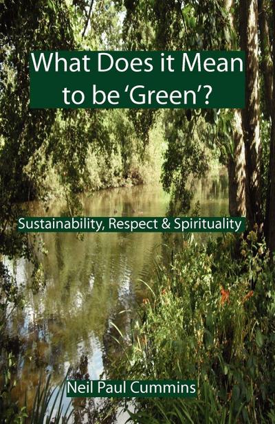 What Does it Mean to be ’Green’?