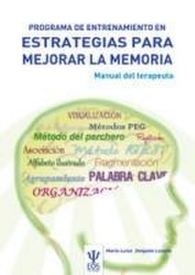 Programa de entrenamiento en estrategias para mejorar la memoria : manual del terapeuta
