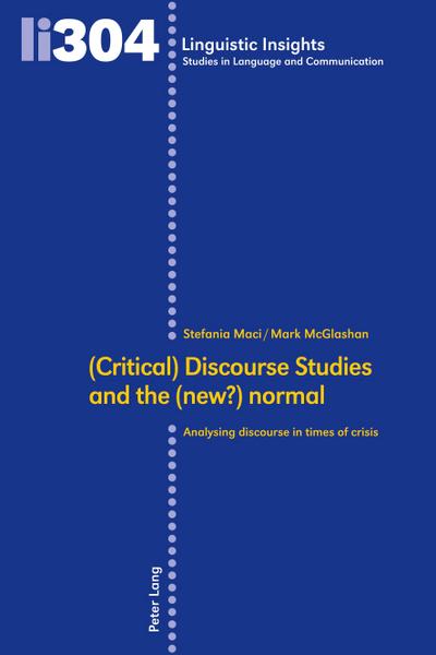 (Critical) Discourse Studies and the (new?) normal